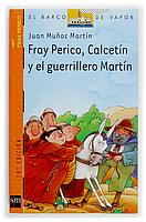 FRAY PERICO, CALCETÍN Y EL QUERRILLERO MARTÍN
